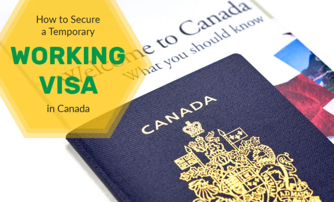 Comment Obtenir Un Visa De Travail Au Canada